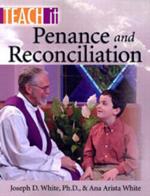 Teach it,Penance and Reconciliation