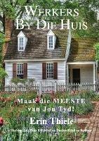 Werkers by die Huis - Erin Thiele - cover