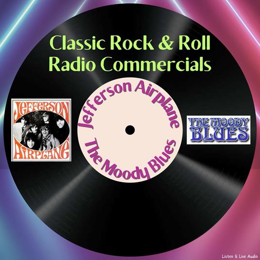 Classic Rock & Rock Radio Commercials - Jefferson Airplace & The Moody Blues