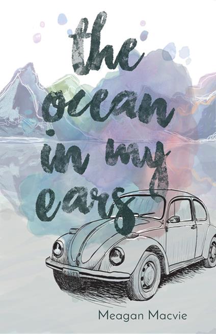 The Ocean in My Ears - Meagan Macvie - ebook