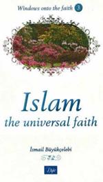 Islam: The Universal Faith