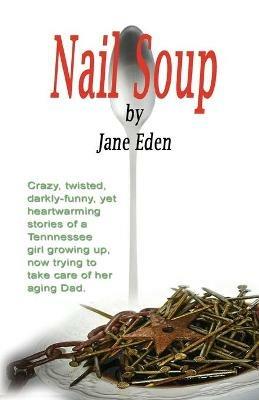 Nail Soup - Margaret Jane Eden - cover