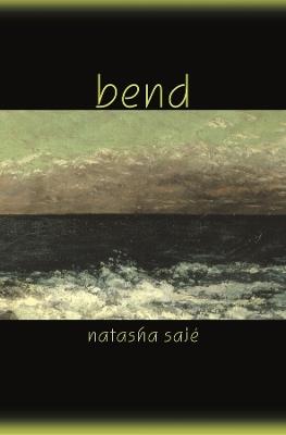 Bend - Natasha Saje - cover