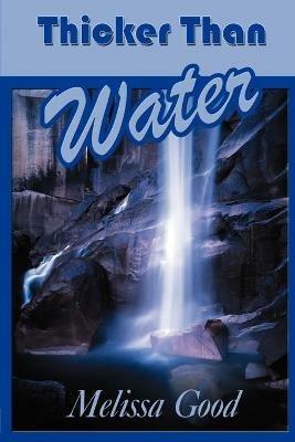 Thicker Than Water - Melissa Good - cover