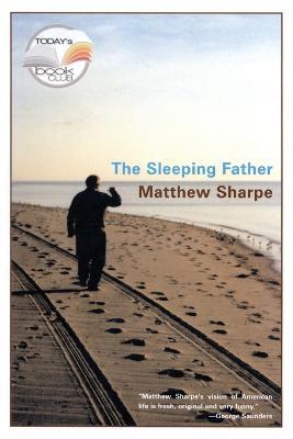 The Sleeping Father - Matthew Sharpe - cover