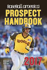 Baseball America 2017 Prospect Handbook Digital Edition