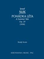 Pohadka Leta (A Summer Tale), Op.29: Study score