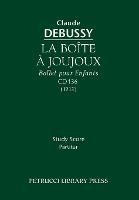 La Boite a Joujoux, CD 136: Study score - Claude Debussy - cover