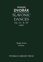 Slavonic Dances, Op. 72 / B. 147 - Study Score
