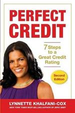 Perfect Credit: 7 Steps to a Great Credit Rating 2nd Edition