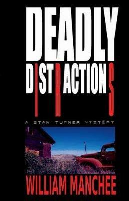 Deadly Distractions - William Manchee - cover
