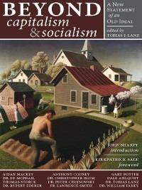 Beyond Capitalism & Socialism