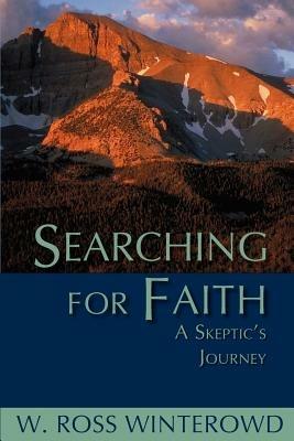 Searching for Faith: A Skeptic's Journey - W Ross Winterowd - cover