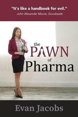 The Pawn of Pharma - Evan Jacobs - cover