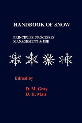 Handbook of Snow: Principles, Processes, Management and Use - cover
