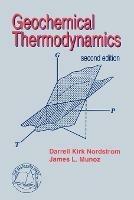 Geochemical Thermodynamics - Darrell, Kirk Nordstrom,James, L. Munoz - cover