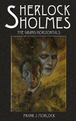 Sherlock Holmes: The Grand Horizontals