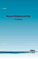 Nascent Entrepreneurship: Empirical Studies and Developments