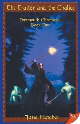 The Traitor and the Chalice - Jane Fletcher - cover