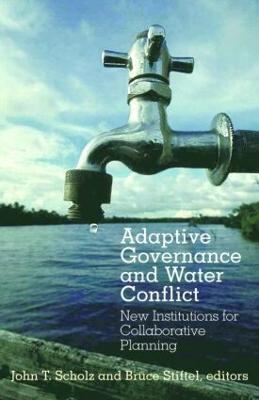 Adaptive Governance and Water Conflict: New Institutions for Collaborative Planning - cover