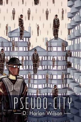 Pseudo-City - D. Harlan Wilson - cover