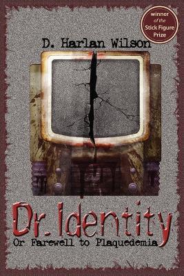 Dr. Identity - D., Harlan Wilson - cover