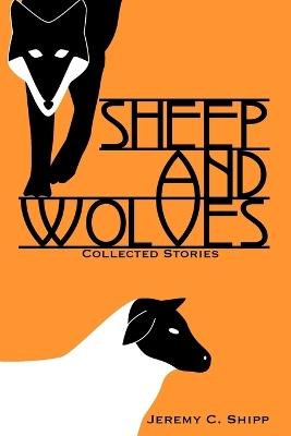 Sheep and Wolves - Jeremy C. Shipp - cover