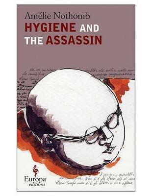Hygiene and the assassin - Amélie Nothomb - copertina