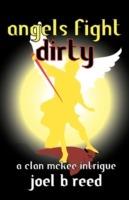 Angels Fight Dirty - Joel B Reed - cover