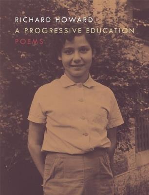 A Progressive Education - Richard Howard - cover