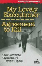 My Lovely Executioner / Agreement to Kill