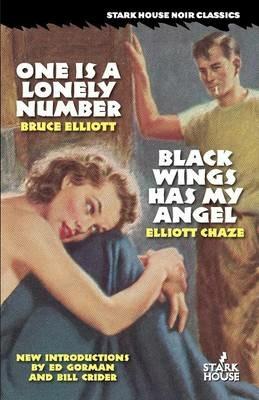 One is a Lonely Number / Black Wings Has My Angel - Bruce Elliott,Elliott Chaze - cover