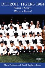 Detroit Tigers 1984: What A Start! What A Finish!