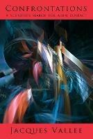 Confrontations: A Scientist's Search for Alien Contact - Jacques Vallee - cover