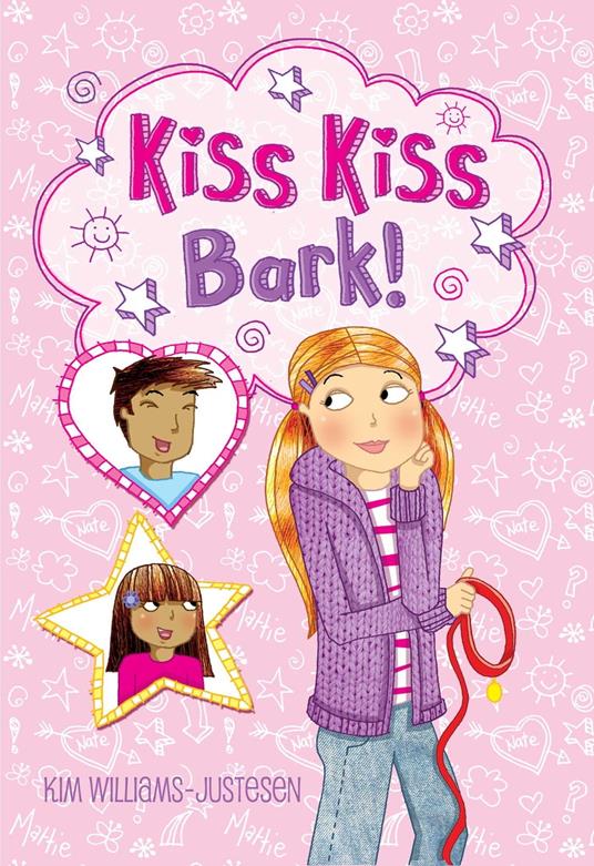Kiss, Kiss, Bark! - Kim Williams Justesen - ebook