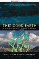 This Good Earth: A Short History of Human Impact on the Natural World
