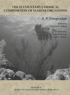 Memoir II: The Elementary Chemical Composition of Marine Organisms - A. P. Vinogradov - cover