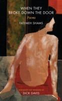 When They Broke Down the Door: Poems - Fatemeh Shams - cover