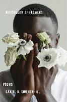 Mausoleum of Flowers - Daniel Summerhill - cover