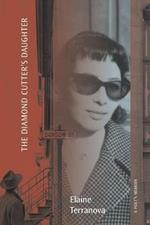 The Diamond Cutter's Daughter: A Poet's Memoir