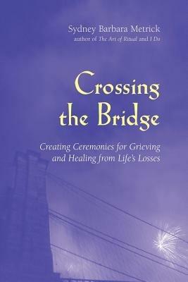 Crossing the Bridge - Sydney Barbara Metrick - cover