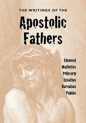 The Writings of the Apostolic Fathers - cover