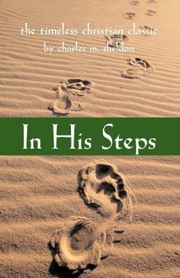 In His Steps - Charles M Sheldon - cover