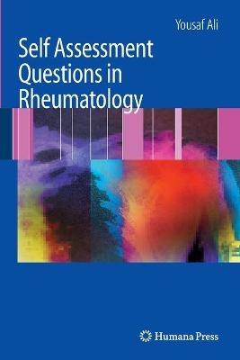 Self Assessment Questions in Rheumatology - Yousaf Ali - cover