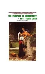 The Prospect of Immortality - Fifty Years Later
