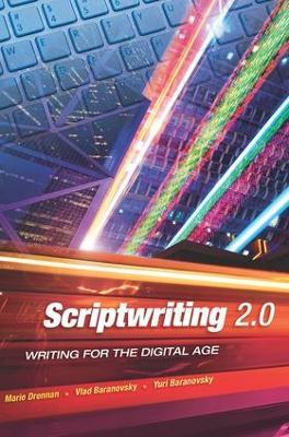 Scriptwriting 2.0: Writing for the Digital Age - Marie Drennan - cover
