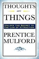 Thoughts Are Things - Prentice Mulford - cover