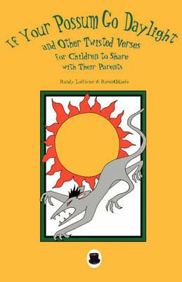 If Your Possum Go Daylight... - Randy Lofficier - cover