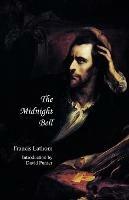 The Midnight Bell (Jane Austen Northanger Abbey Horrid Novels) - Francis Lathom - cover
