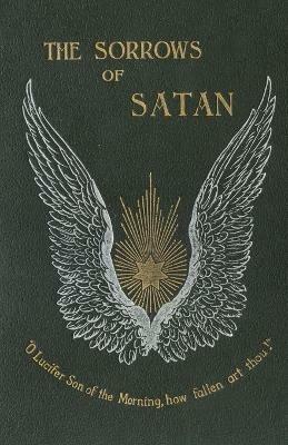 The Sorrows of Satan; Or, the Strange Experience of One Geoffrey Tempest, Millionaire - Marie Corelli - cover